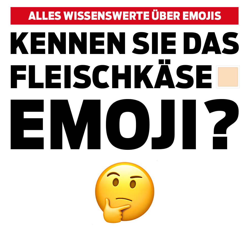 Kennen Sie das Fleischkäse-Emoji? Alles Wissenswerte über Emojis